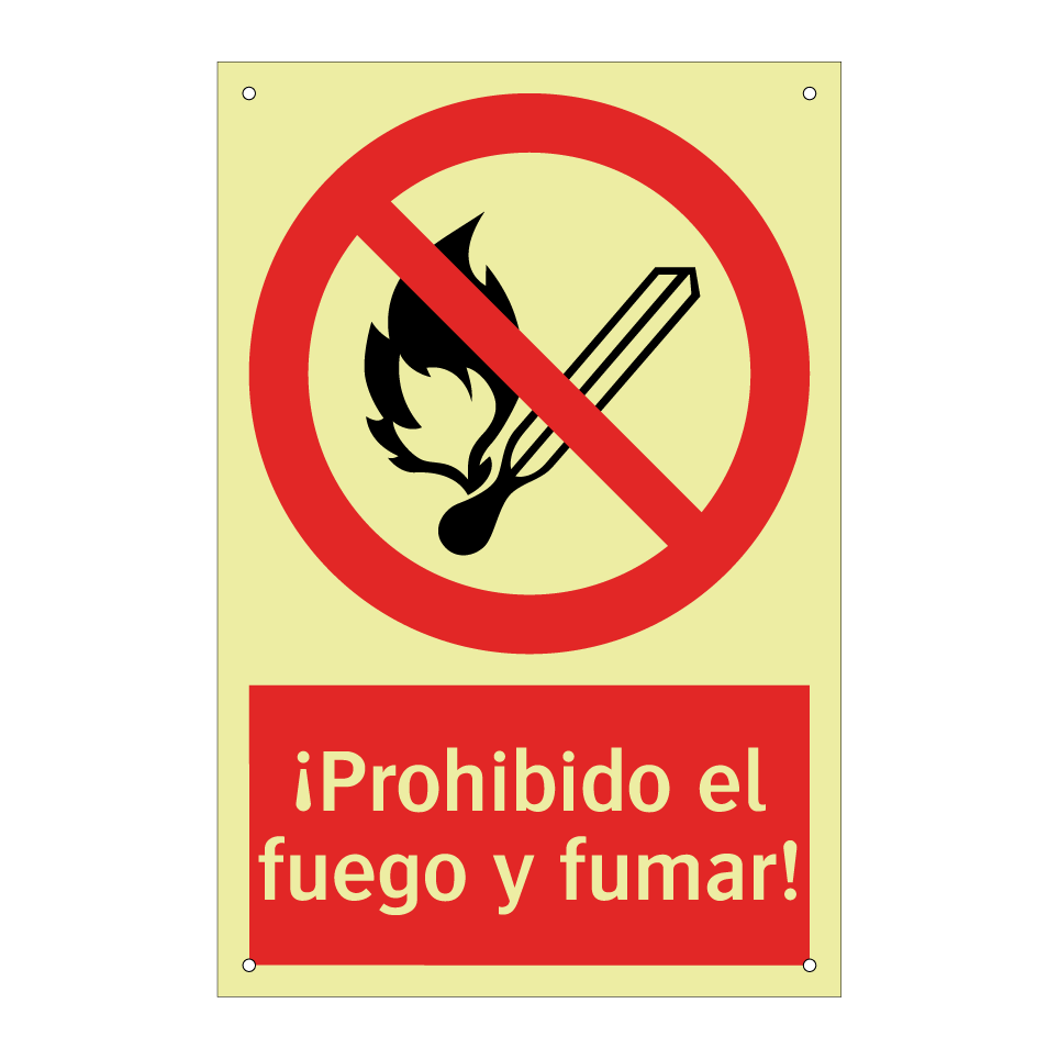 ¡Prohibido el fuego y fumar!