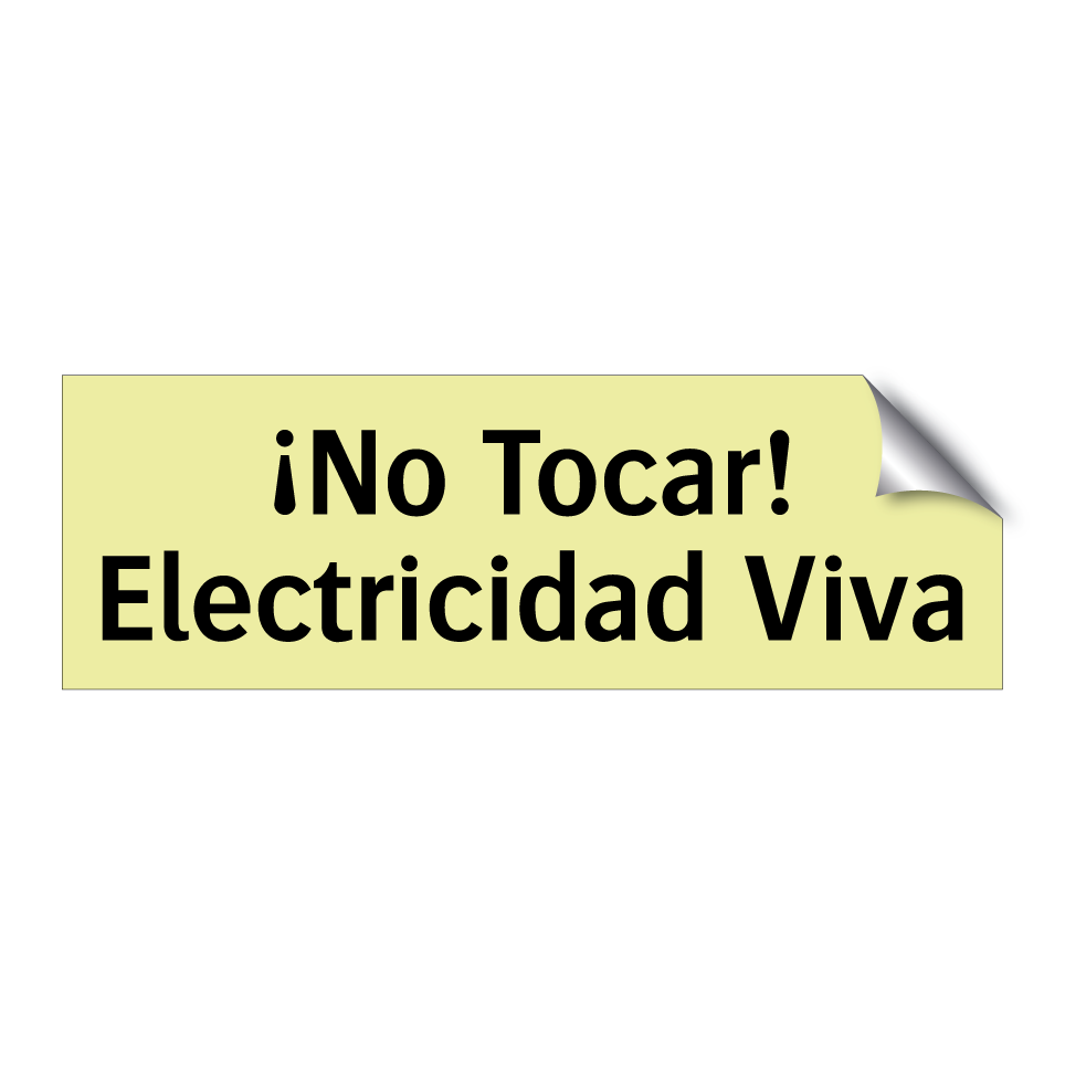 ¡No Tocar! Electricidad Viva