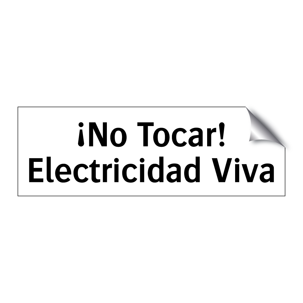 ¡No Tocar! Electricidad Viva