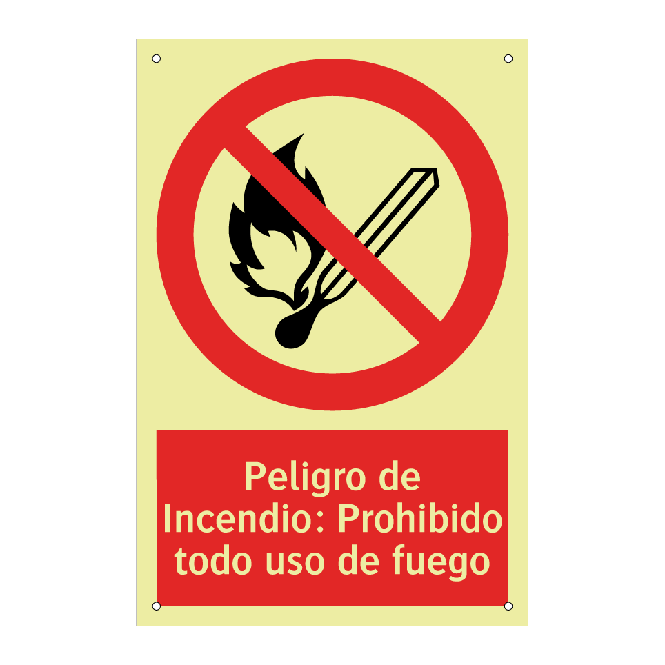 Peligro de Incendio: Prohibido todo uso de fuego
