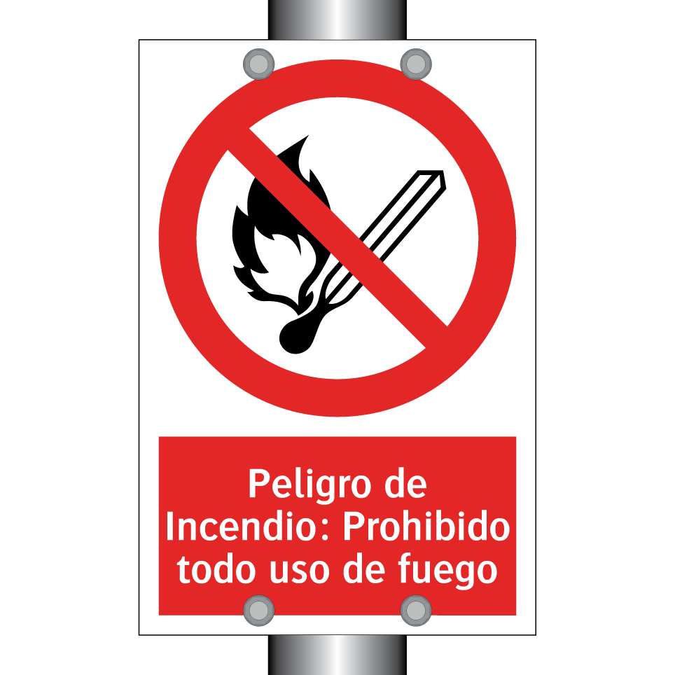 Peligro de Incendio: Prohibido todo uso de fuego
