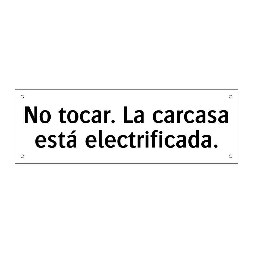 No tocar. La carcasa está electrificada.