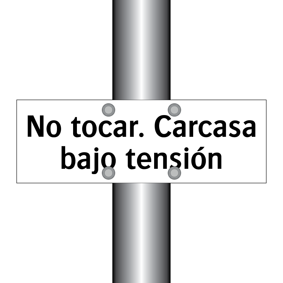 No tocar. Carcasa bajo tensión