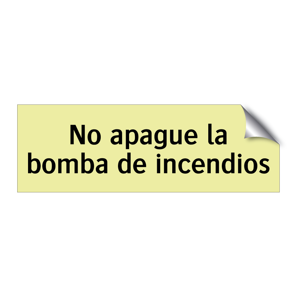 No apague la bomba de incendios