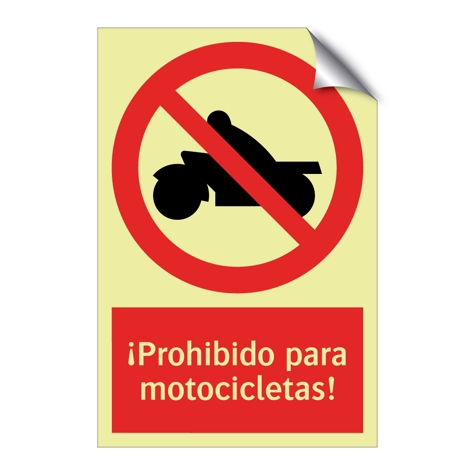¡Prohibido para motocicletas!