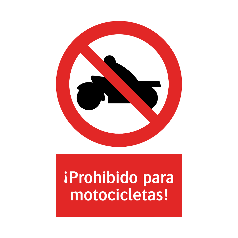 ¡Prohibido para motocicletas!