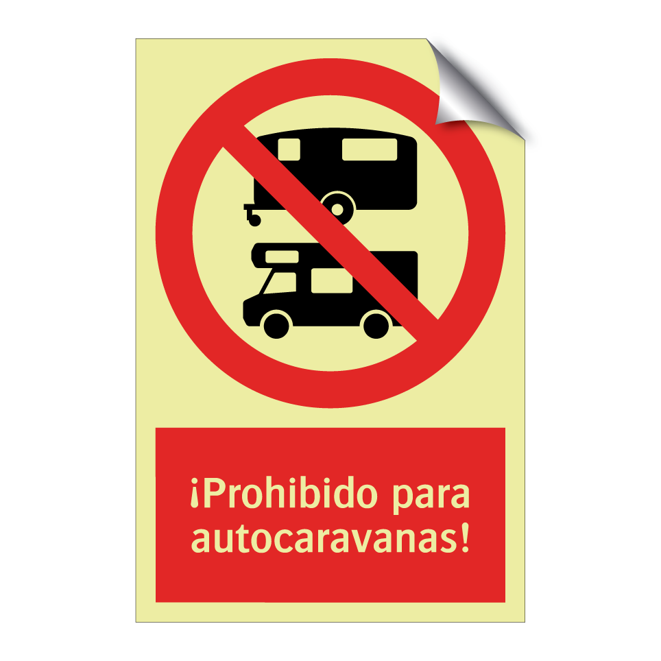 ¡Prohibido para autocaravanas!