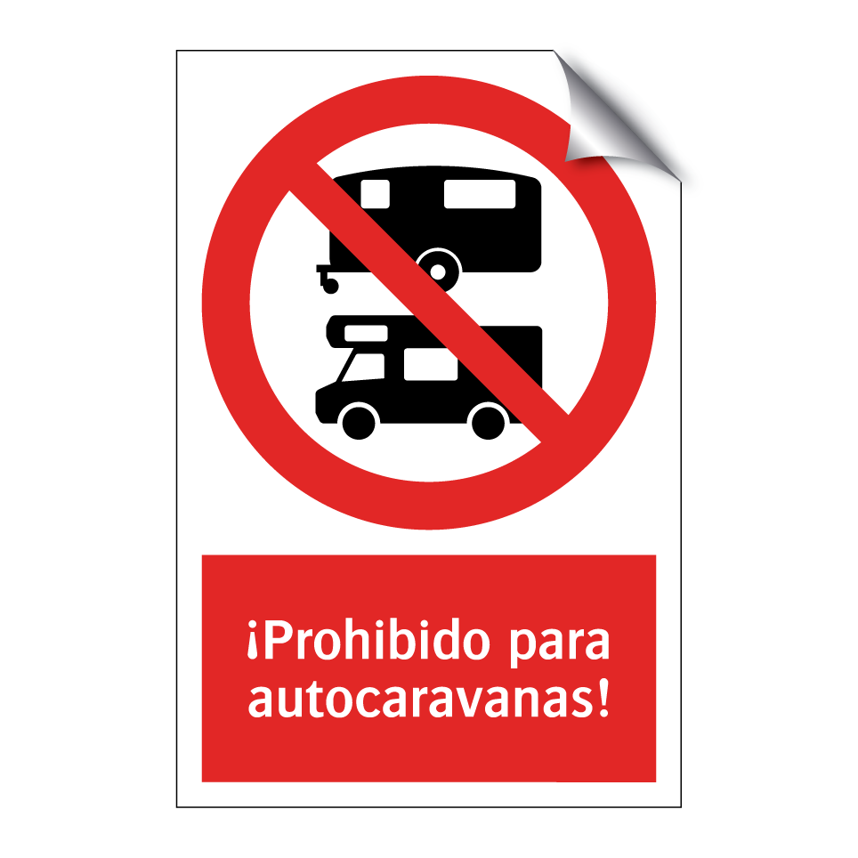 ¡Prohibido para autocaravanas!