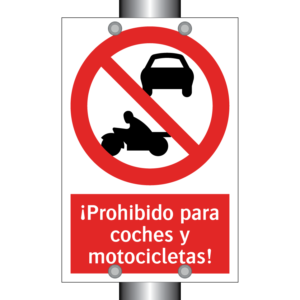 ¡Prohibido para coches y motocicletas!