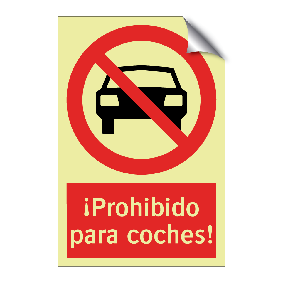 ¡Prohibido para coches!