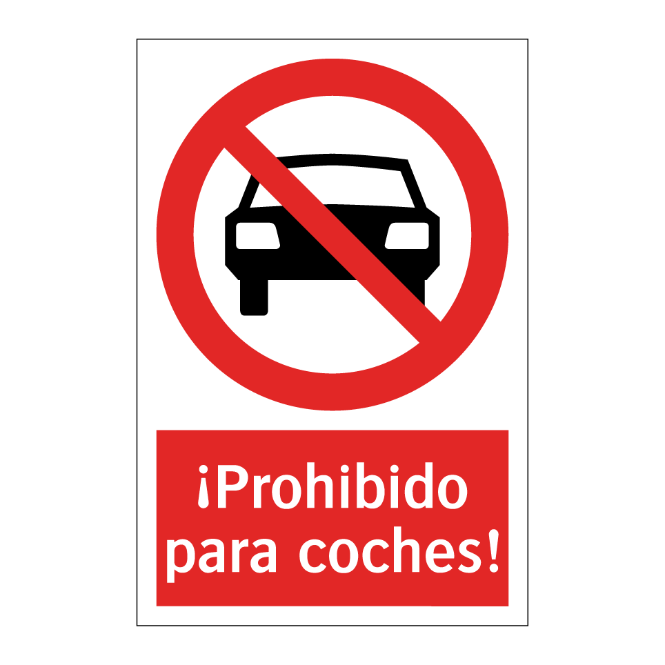 ¡Prohibido para coches!