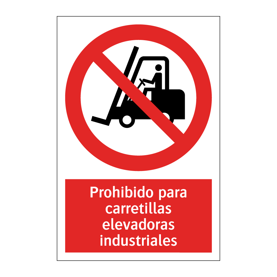 Prohibido para carretillas elevadoras industriales