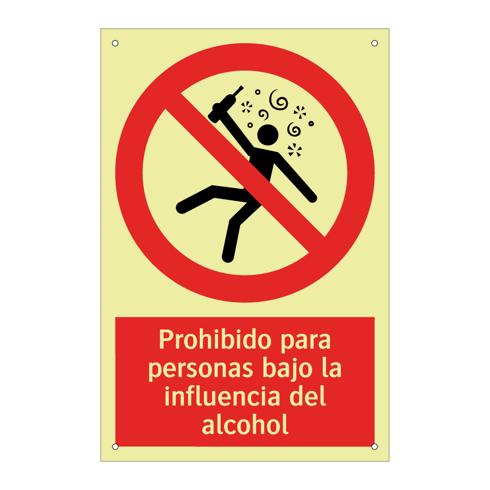 Prohibido para personas bajo la influencia del alcohol