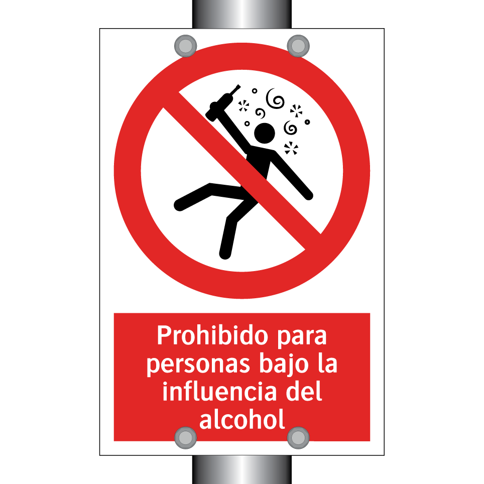 Prohibido para personas bajo la influencia del alcohol