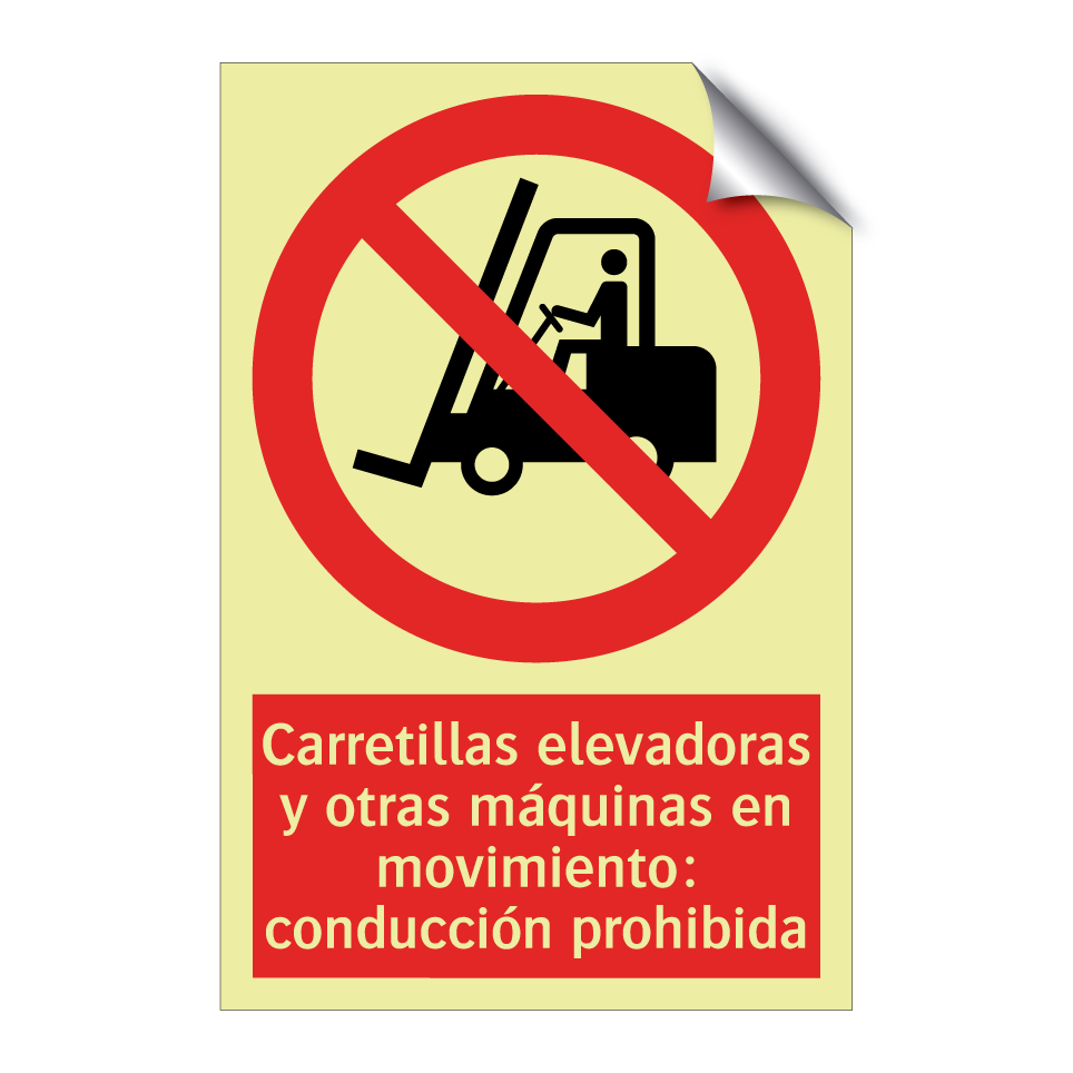 Carretillas elevadoras y otras máquinas en movimiento: conducción prohibida