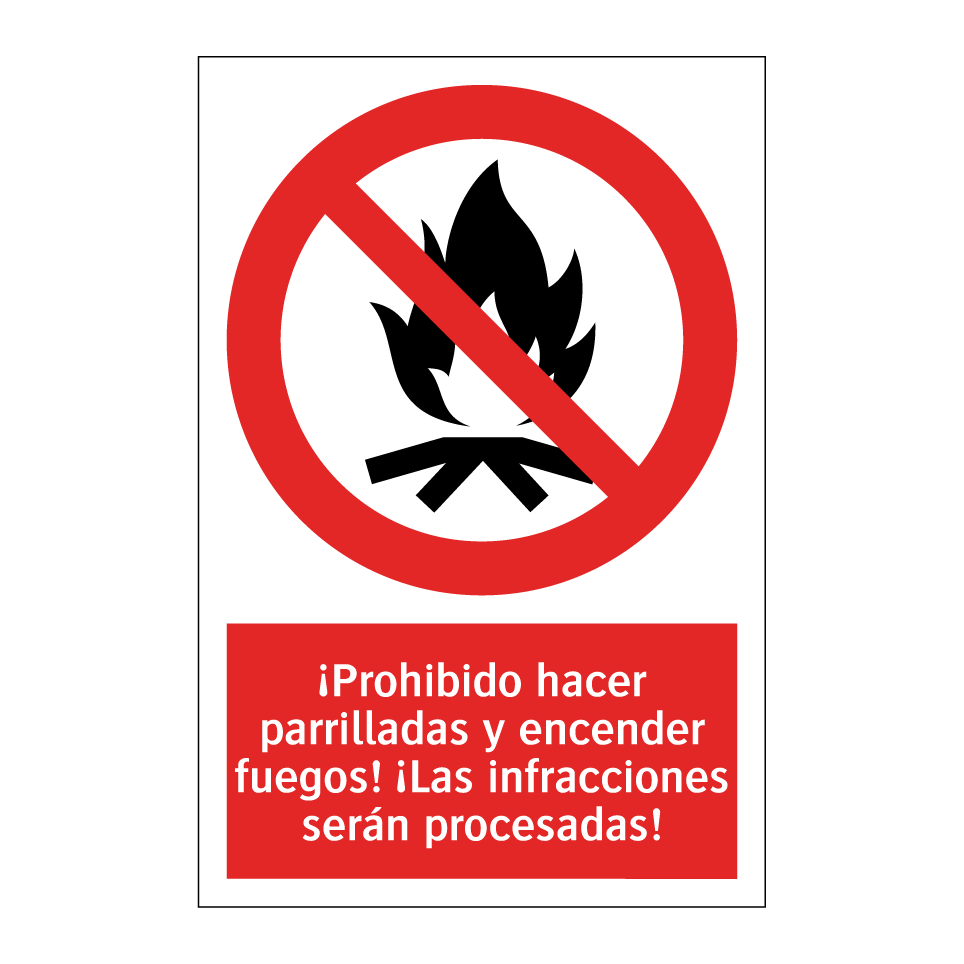 ¡Prohibido hacer parrilladas y encender fuegos! ¡Las infracciones serán procesadas!