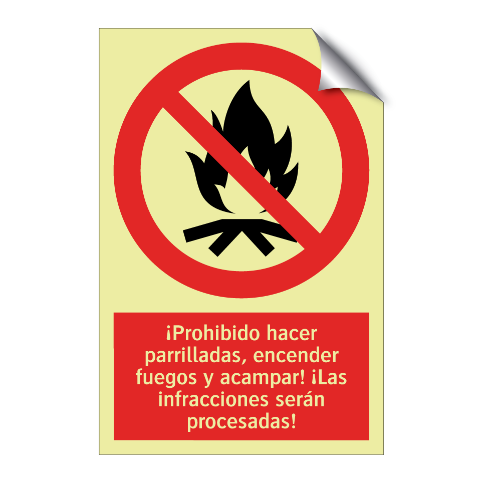 ¡Prohibido hacer parrilladas, encender fuegos y acampar! ¡Las infracciones serán procesadas!