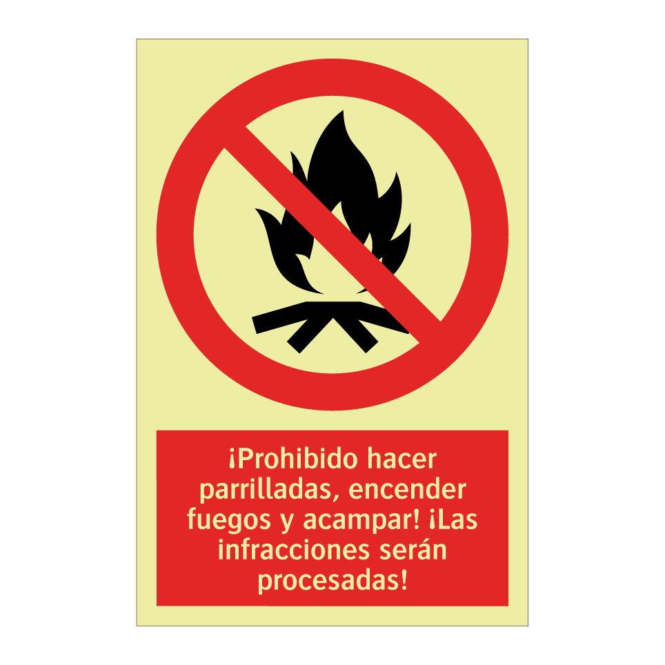 ¡Prohibido hacer parrilladas, encender fuegos y acampar! ¡Las infracciones serán procesadas!