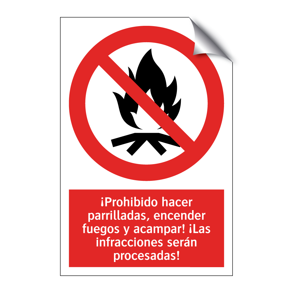 ¡Prohibido hacer parrilladas, encender fuegos y acampar! ¡Las infracciones serán procesadas!