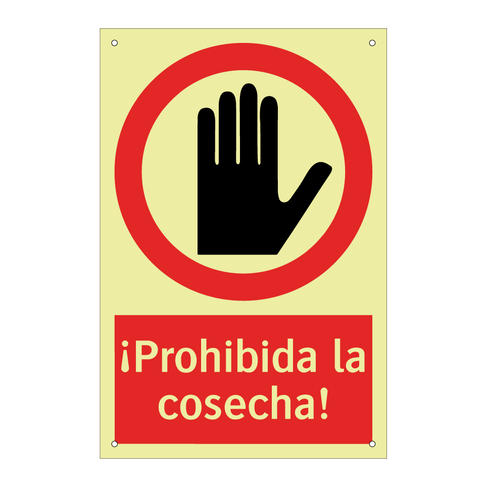 ¡Prohibida la cosecha!