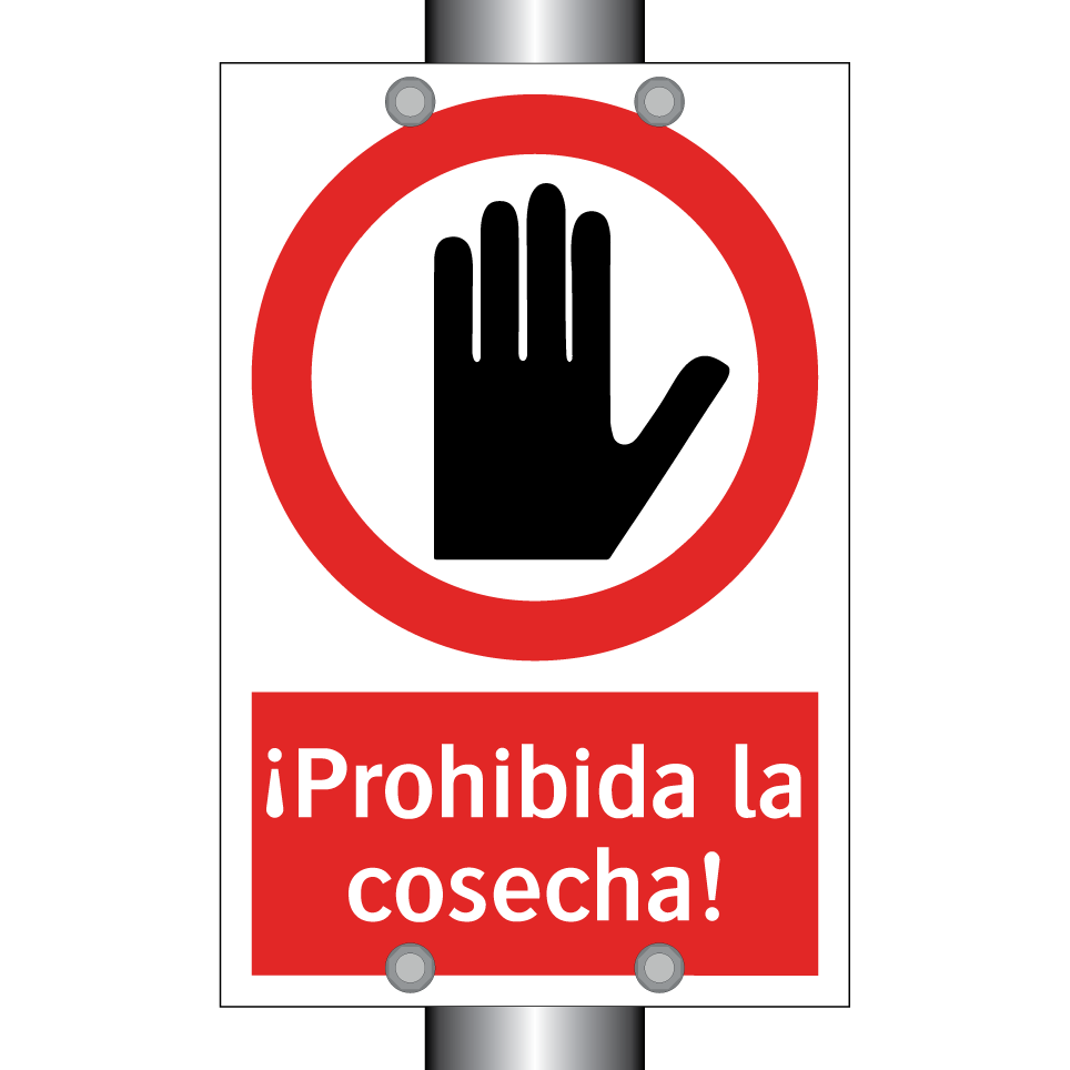 ¡Prohibida la cosecha!
