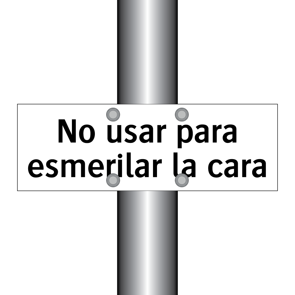 No usar para esmerilar la cara