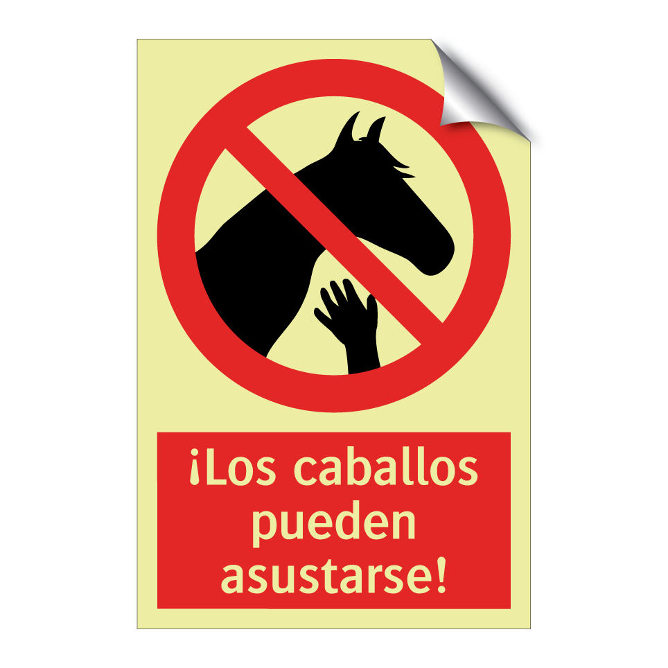 ¡Los caballos pueden asustarse!