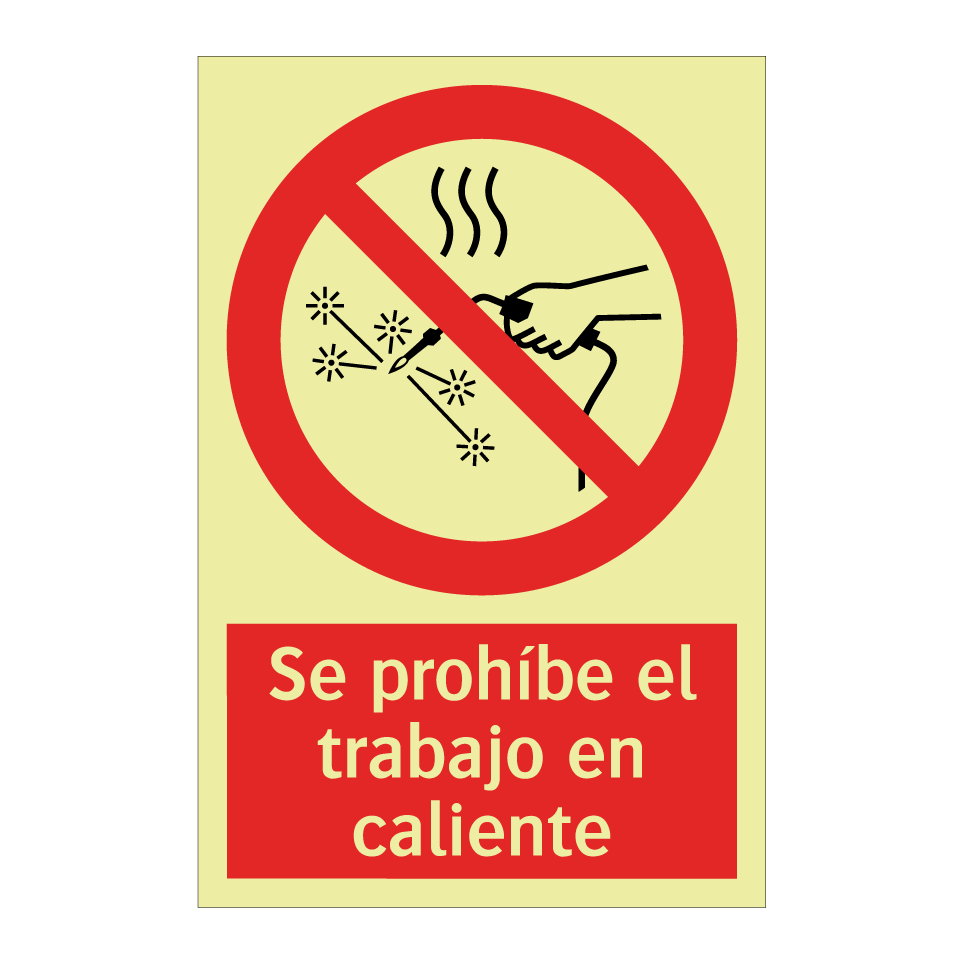 Se prohíbe el trabajo en caliente