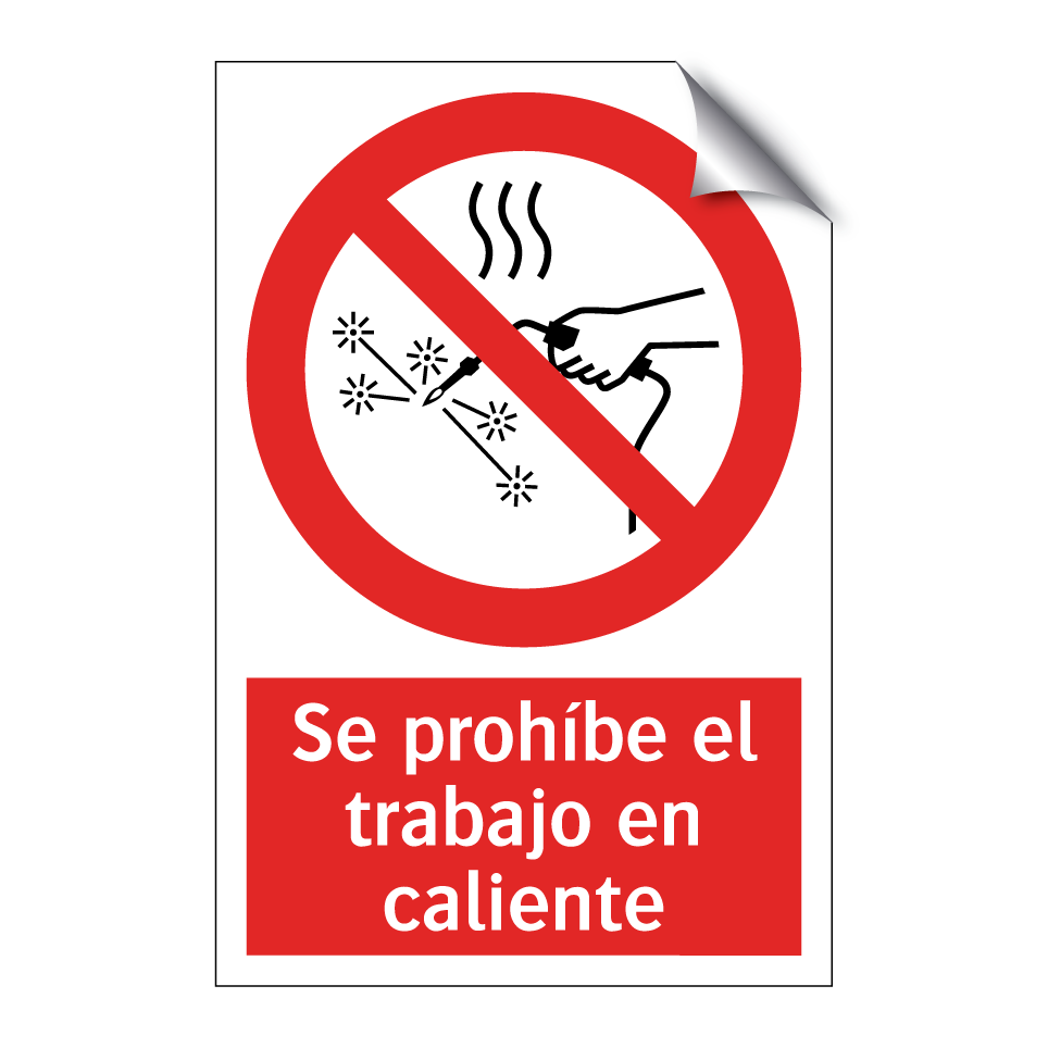Se prohíbe el trabajo en caliente