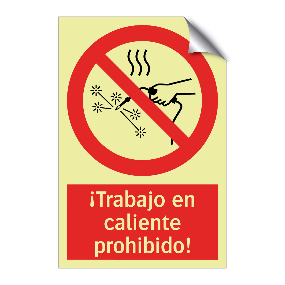 ¡Trabajo en caliente prohibido!