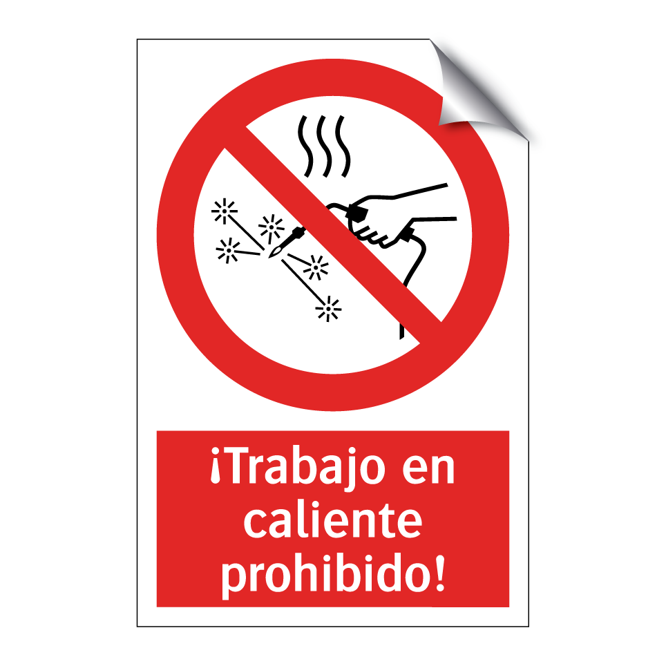 ¡Trabajo en caliente prohibido!