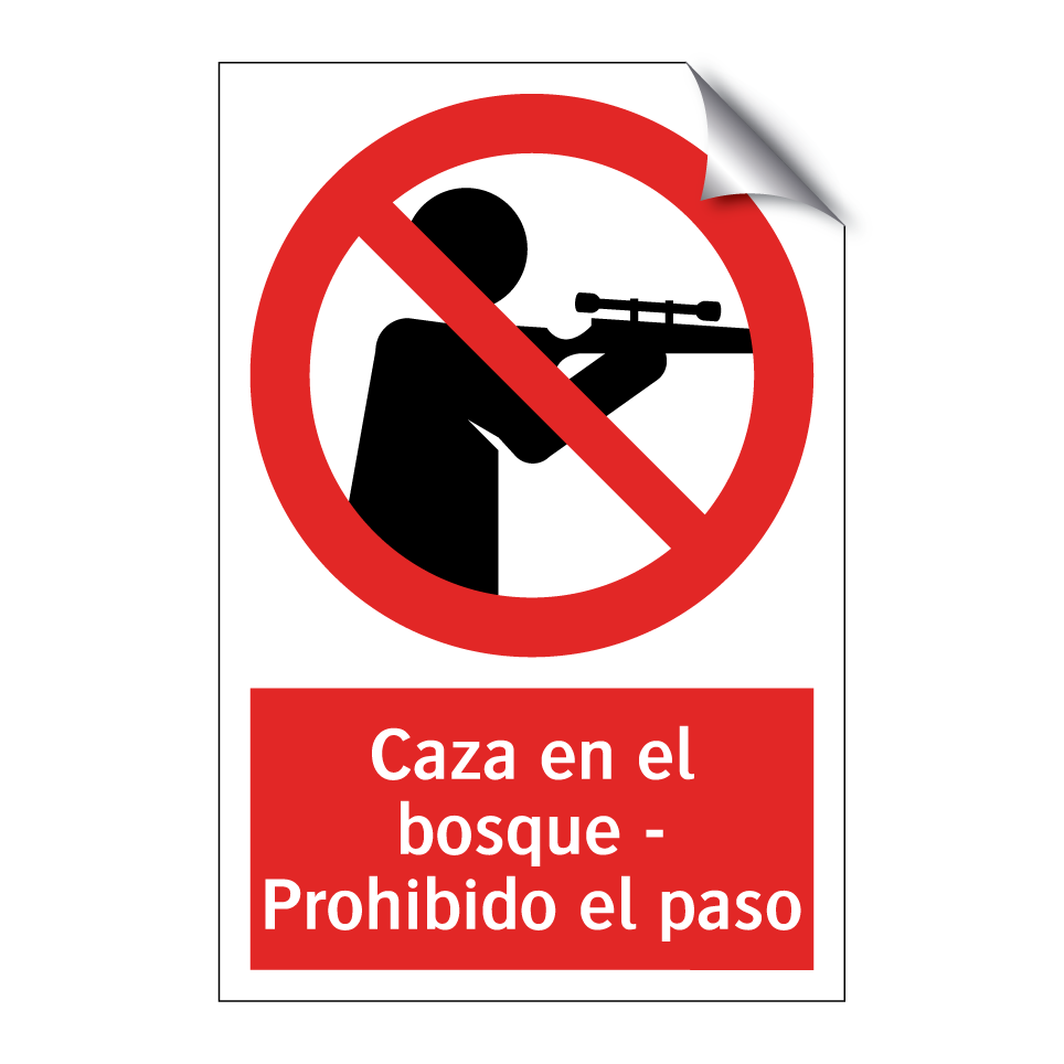 Caza en el bosque - Prohibido el paso