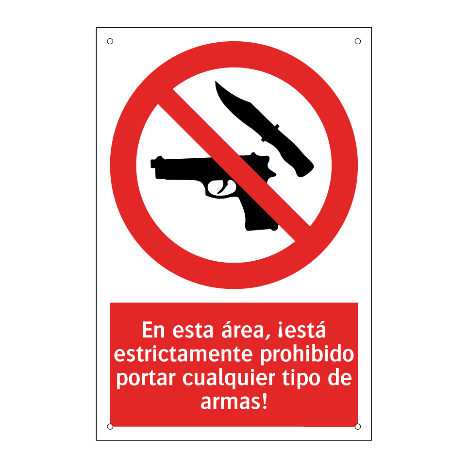 En esta área, ¡está estrictamente prohibido portar cualquier tipo de armas!
