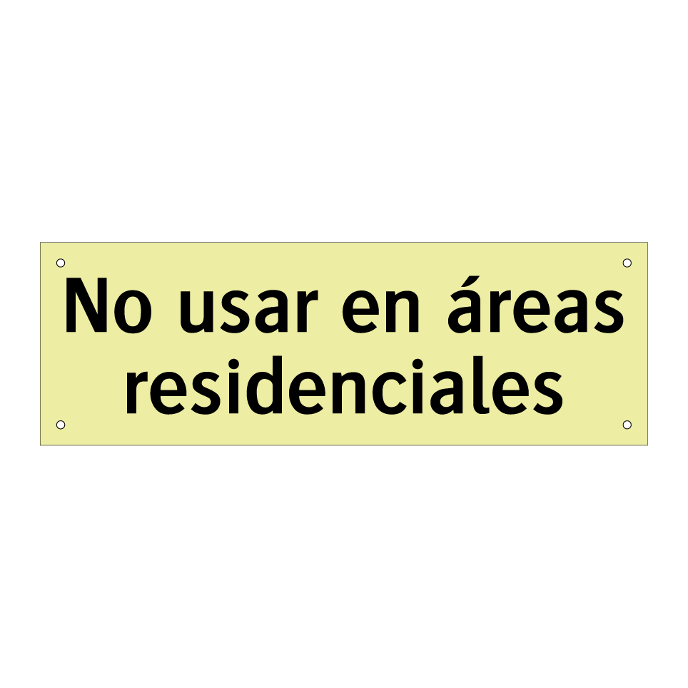 No usar en áreas residenciales