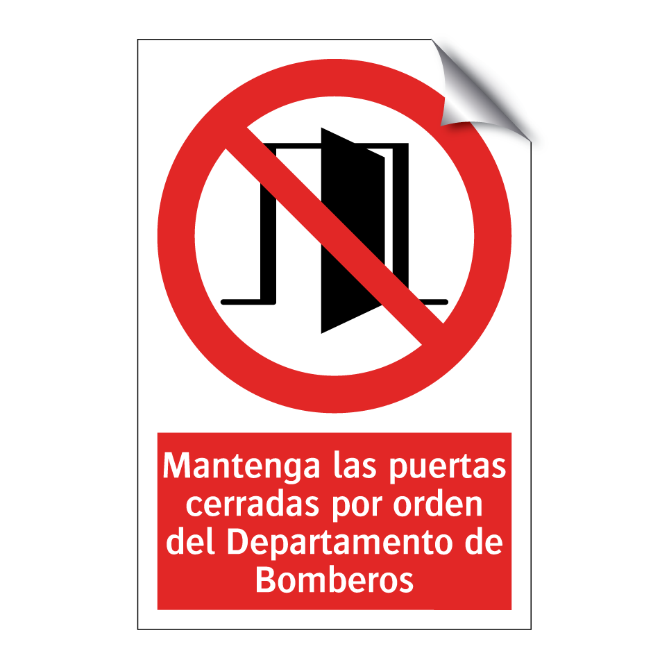 Mantenga las puertas cerradas por orden del Departamento de Bomberos