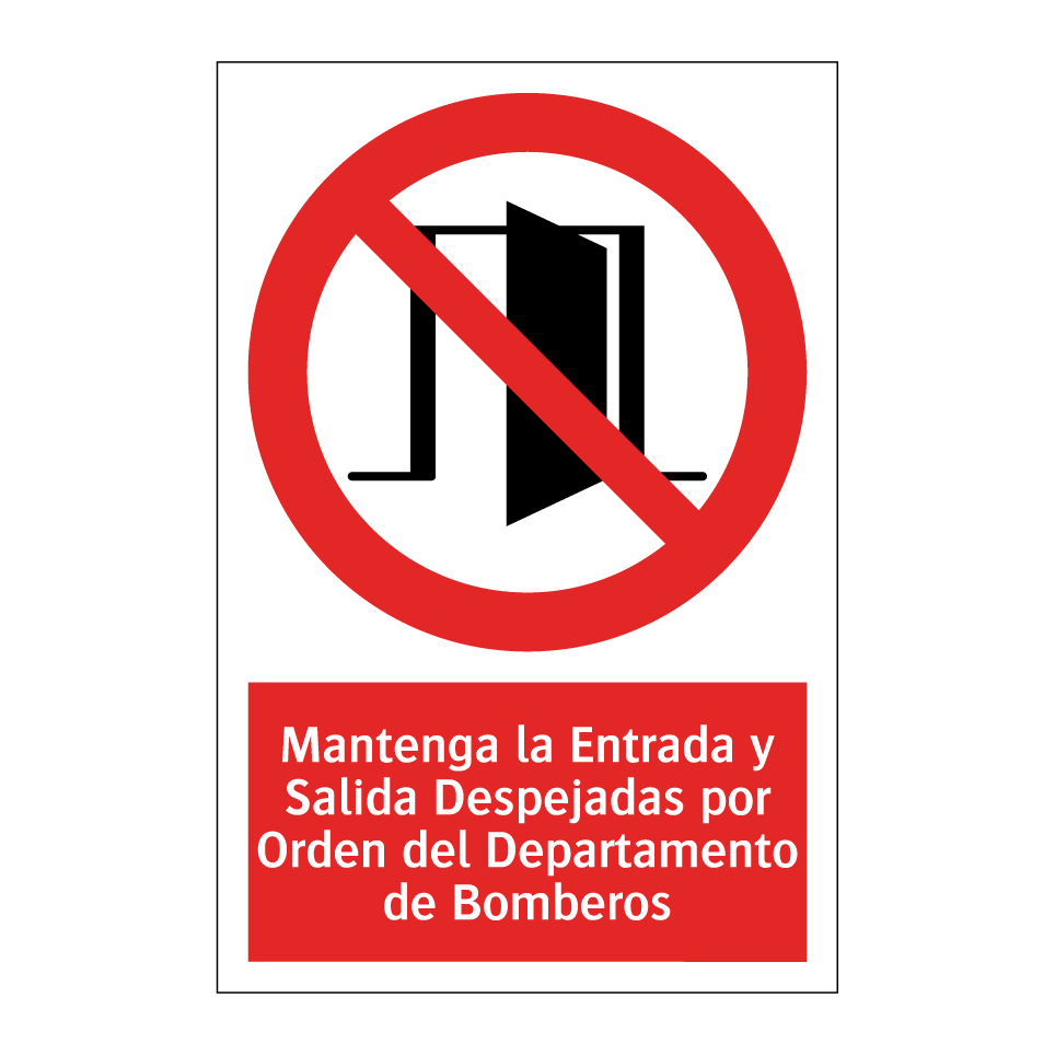 Mantenga la Entrada y Salida Despejadas por Orden del Departamento de Bomberos