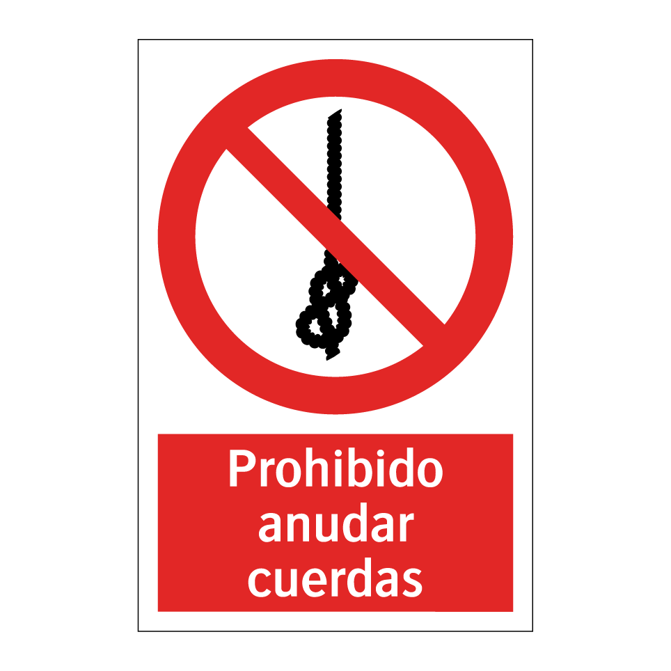 Prohibido anudar cuerdas