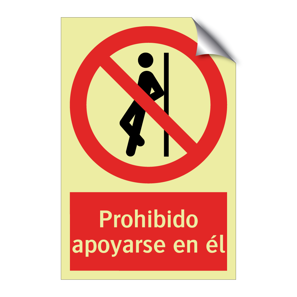 Prohibido apoyarse en él