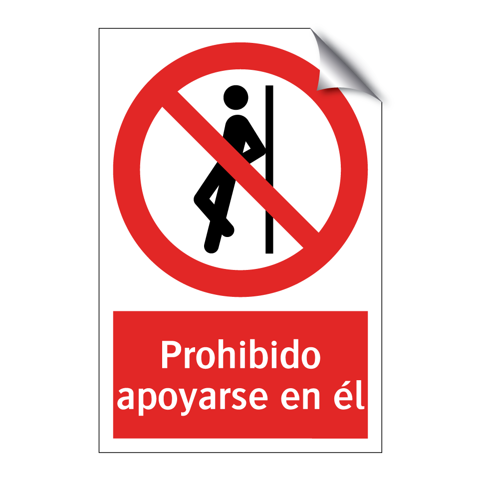 Prohibido apoyarse en él