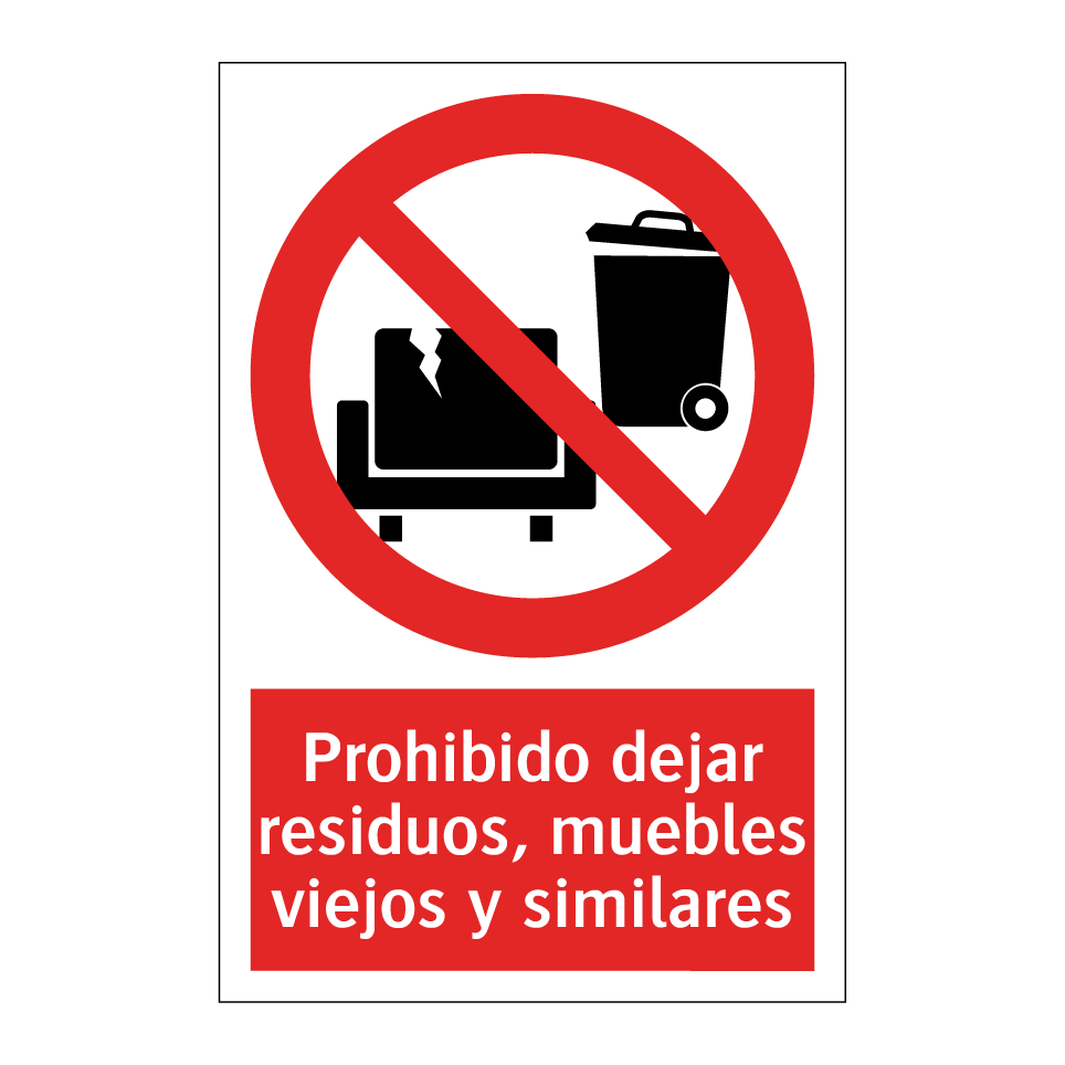 Prohibido dejar residuos, muebles viejos y similares