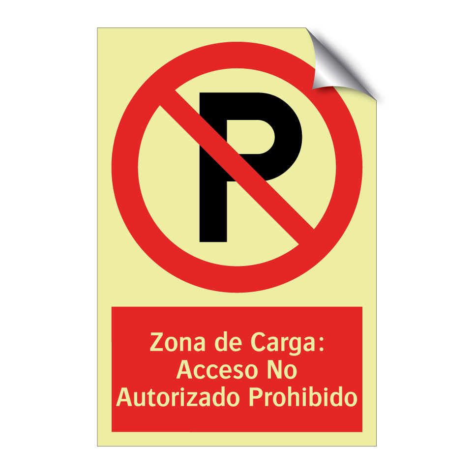Zona de Carga: Acceso No Autorizado Prohibido