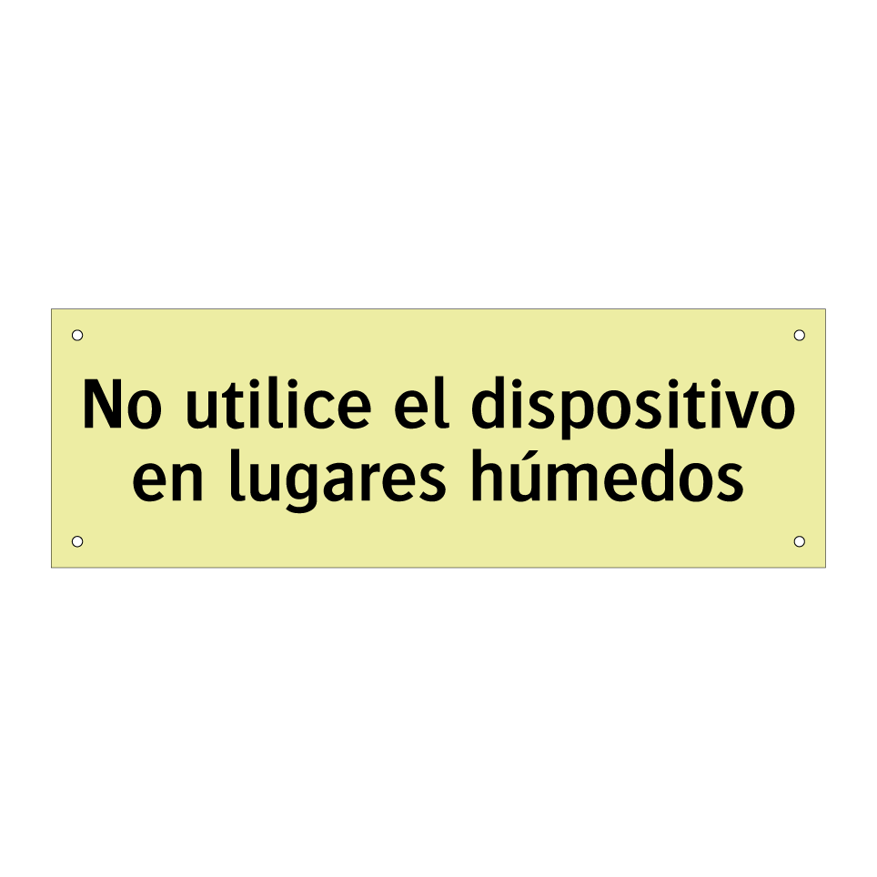 No utilice el dispositivo en lugares húmedos