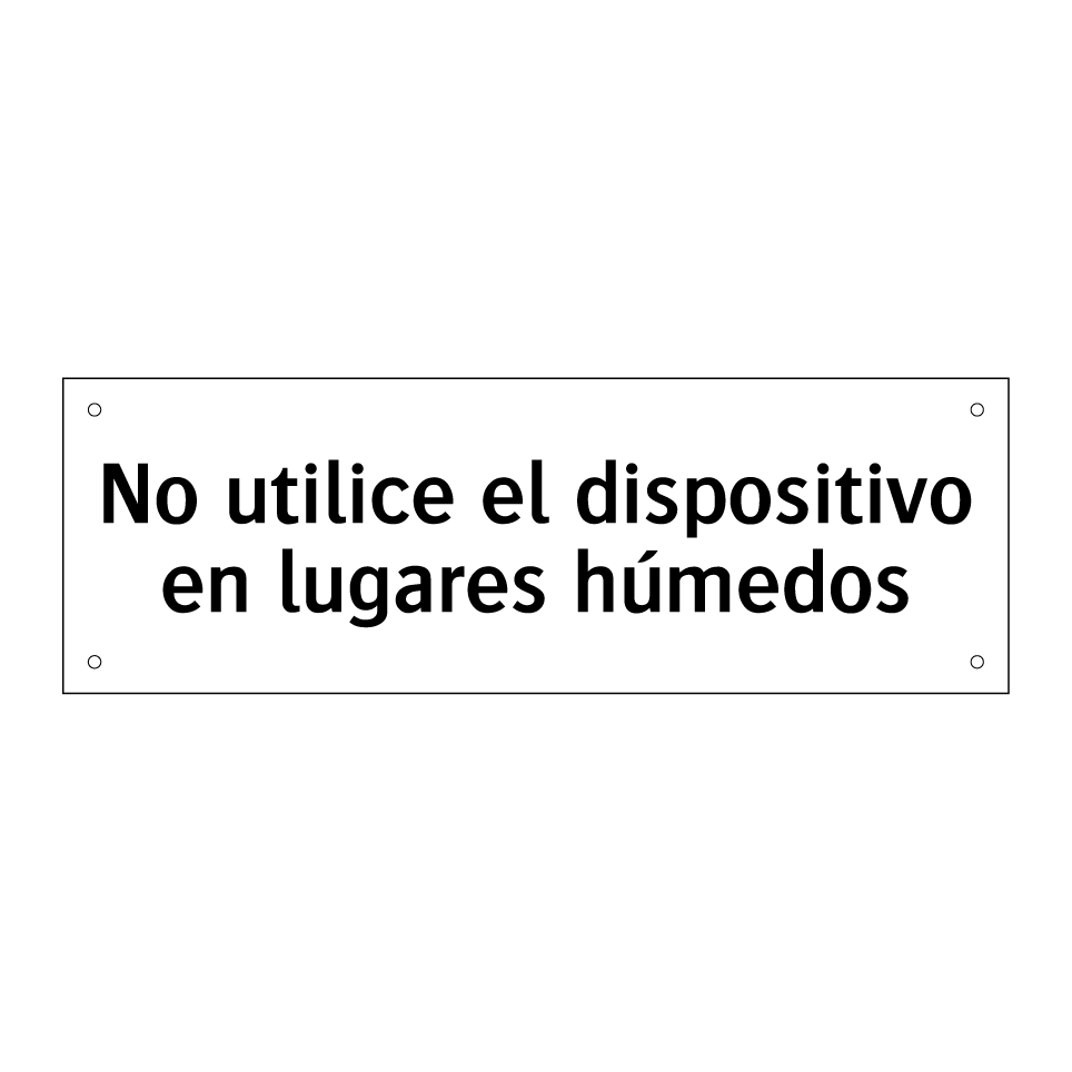 No utilice el dispositivo en lugares húmedos