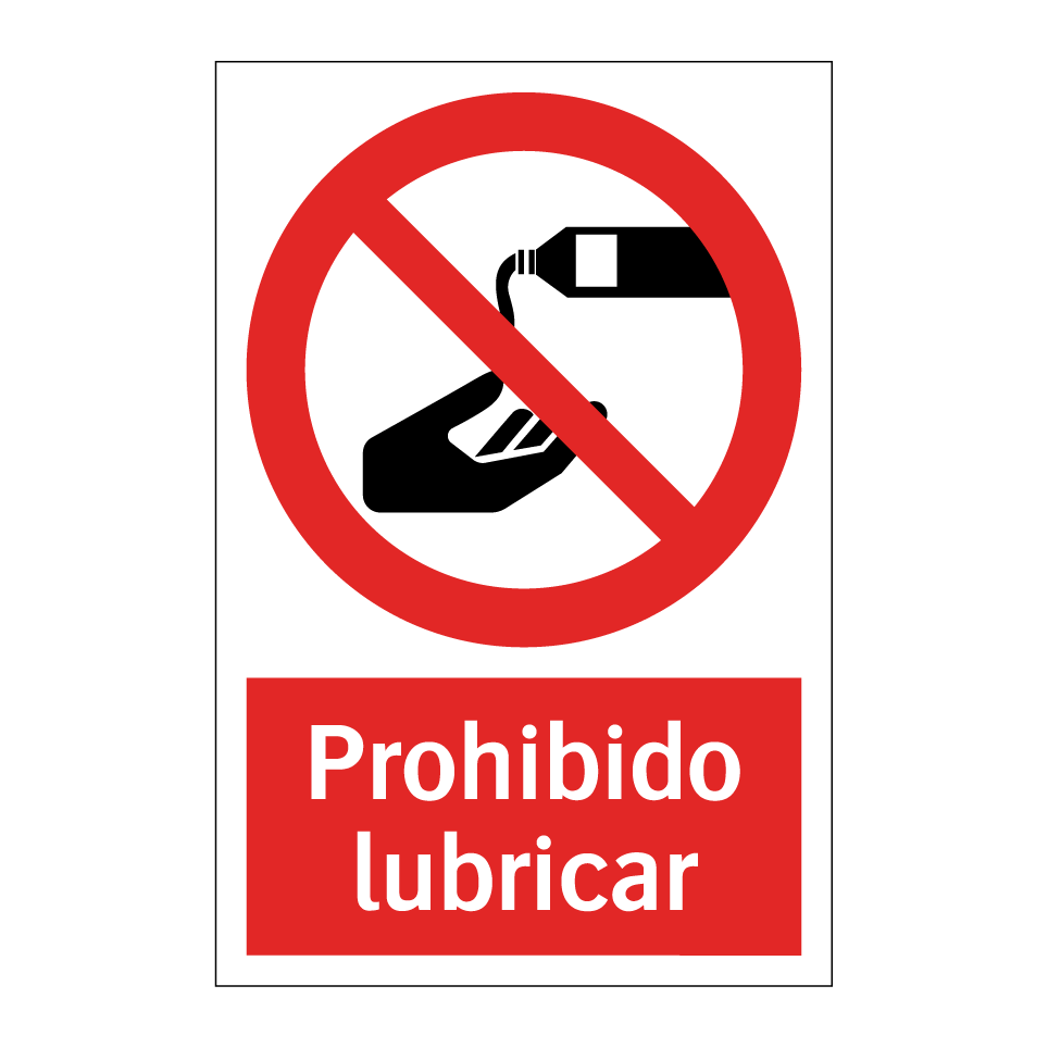 Prohibido lubricar