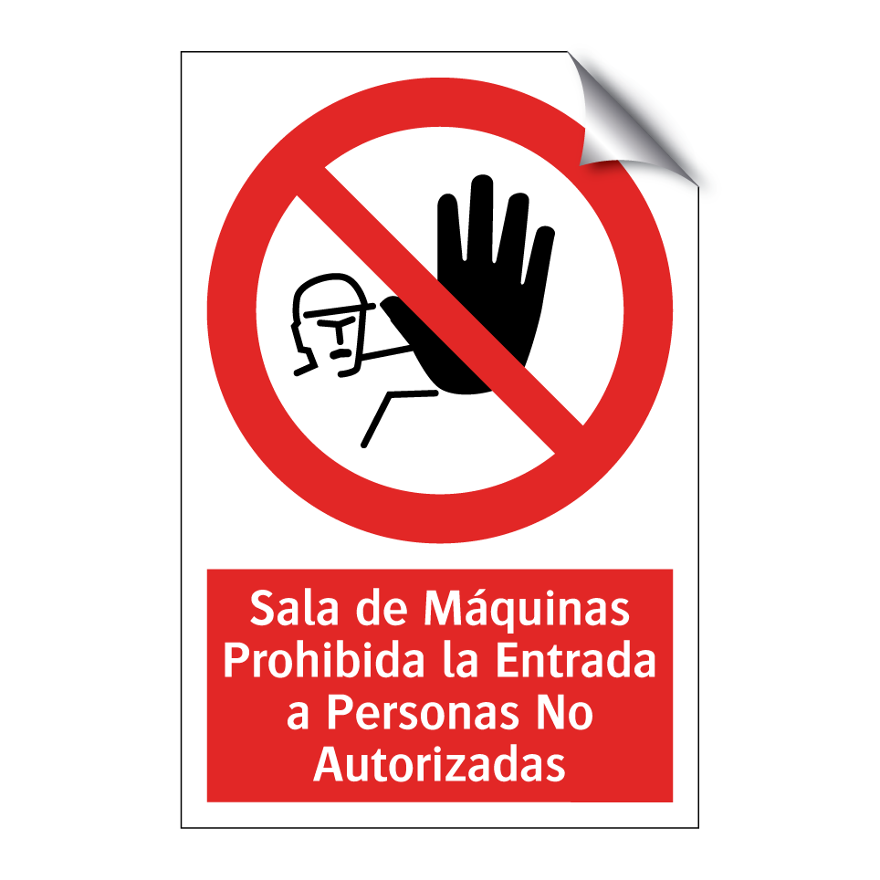 Sala de Máquinas Prohibida la Entrada a Personas No Autorizadas