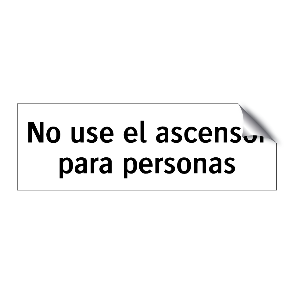 No use el ascensor para personas