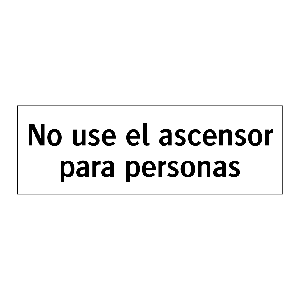 No use el ascensor para personas