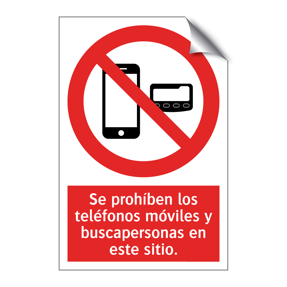 Se prohíben los teléfonos móviles y buscapersonas en este sitio.