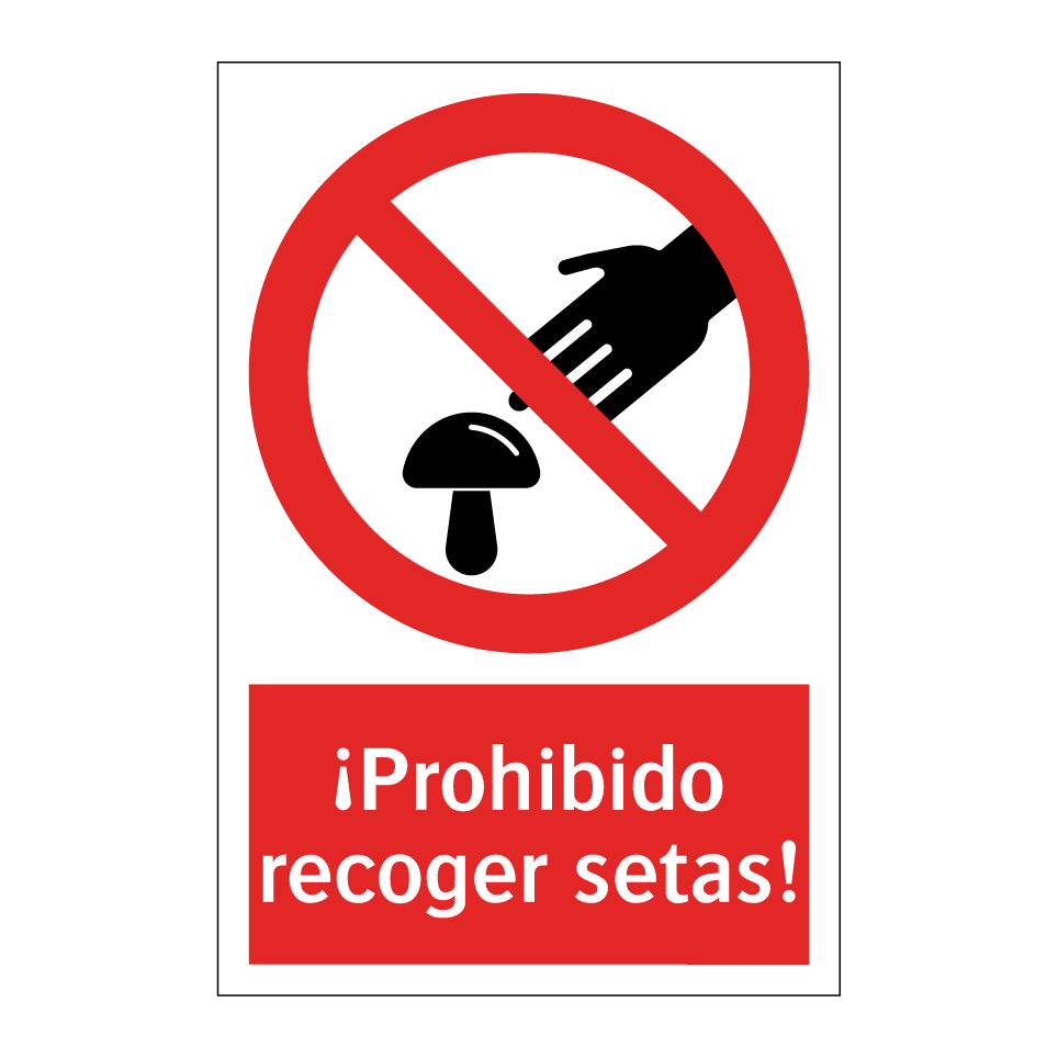 ¡Prohibido recoger setas!