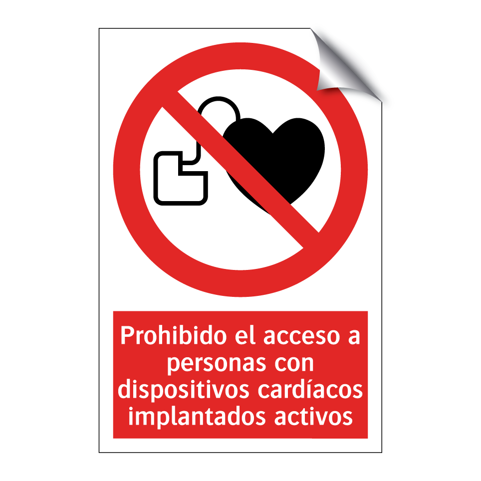 Prohibido el acceso a personas con dispositivos cardíacos implantados activos